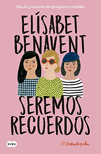 Seremos recuerdos / We Will Become Memories (Canciones y recuerdos, Band 2) von Random House Books for Young Readers