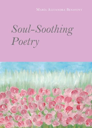 Soul-Soothing Poetry von Buchschmiede von Dataform Media GmbH
