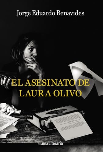 El Asesinato de Laura Olivo (Alianza Literaria (AL) - Alianza Negra) von ALIANZA