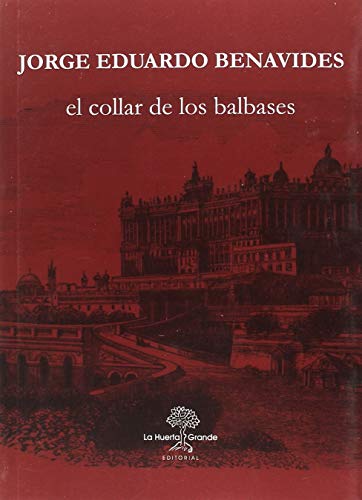 El collar de los Balbases (HESPÉRIDES) von Editorial La Huerta Grande, S.L.