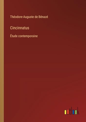 Cincinnatus: Étude contemporaine von Outlook Verlag