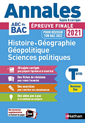 Histoire-Géo Géopolique Sciences Politiques - Term - Annales Bac 2021 - Sujets & corrigés von NATHAN