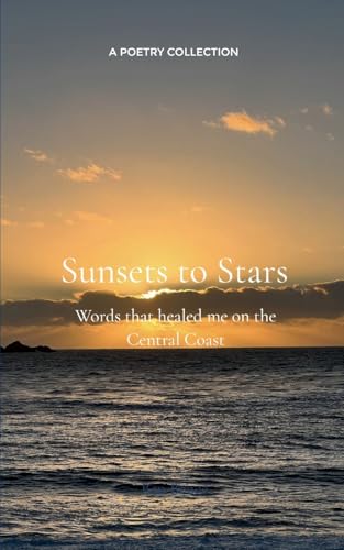 From Sunsets to Stars From Sunsets to Stars von Bookleaf Publishing