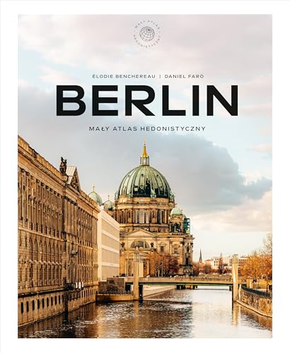 Berlin. Mały atlas hedonistyczny von Znak Koncept