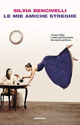 Le mie amiche streghe (I coralli) von Einaudi