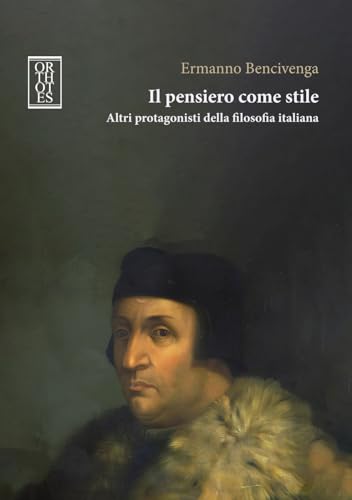 Il pensiero come stile (Studia humaniora) von Orthotes