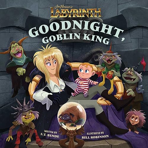 Jim Henson's Labyrinth: Goodnight, Goblin King: (Bedtime Book) (Illustrated Storybooks) von Insight Kids