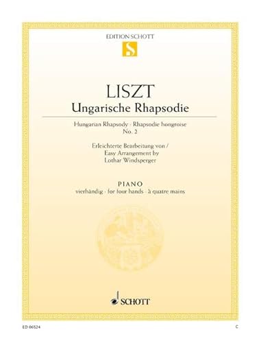Ungarische Rhapsodie: Nr. 2 c-Moll (erleichterte Fassung). Klavier 4-händig.: No. 2 do dièse mineur. piano (4 hands). (Edition Schott Einzelausgabe)
