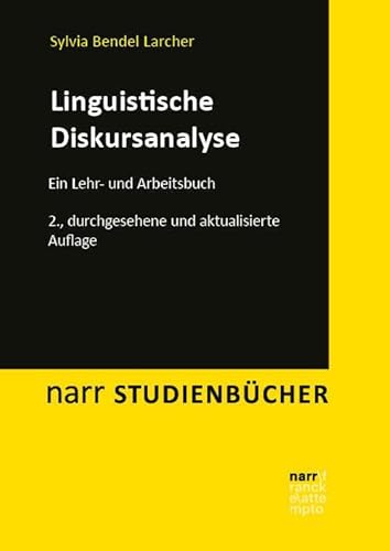 Linguistische Diskursanalyse: Ein Lehr- und Arbeitsbuch (Narr Studienbücher)