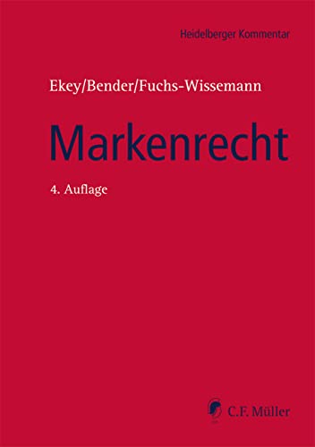 Markenrecht: MarkenG, UMV und Markenrecht ausgewählter ausländischer Staaten (Heidelberger Kommentar) von C.F. Müller