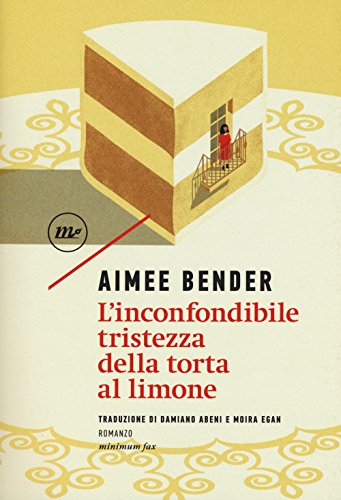 L'inconfondibile tristezza della torta al limone (Sotterranei) von Minimum Fax