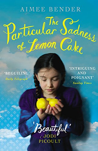 The Particular Sadness of Lemon Cake: The heartwarming Richard and Judy Book Club favourite von Windmill Books