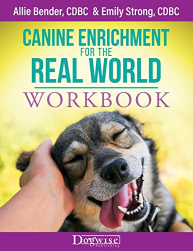Canine Enrichment for the Real World Workbook von Dogwise Publishing