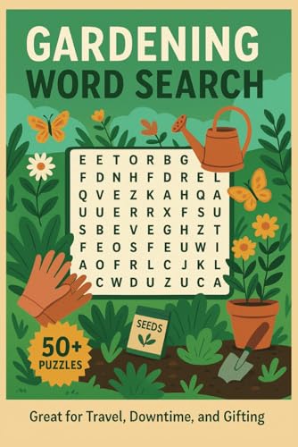 Gardening Word Search: Easy-to-Read Puzzles Featuring Plants, Flowers, Tools, and Outdoor Inspiration Gardening Word Search: Easy-to-Read Puzzles Featuring Plants, Flowers, Tools, and Outdoor Inspiration von Independently published