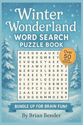 Winter Wonderland Word Search Puzzle Book: Chilly Challenges and Cozy Fun with Over 50 Easy-to-Read Puzzles (Seasonal Word Search Series) von Independently published
