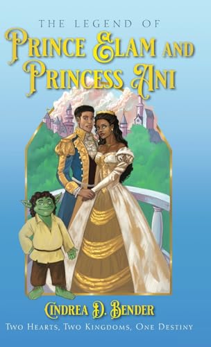 The Legend of Prince Elam and Princess Ani von Palmetto Publishing