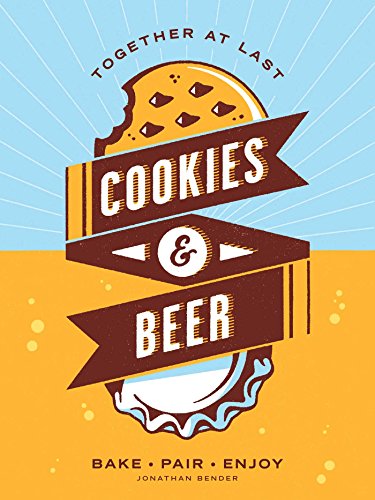 Cookies & Beer: Bake, Pair, Enjoy