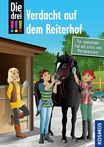Die drei !!!, Verdacht auf dem Reiterhof: Ein spannender Fall mit extra viel Pferdewissen!