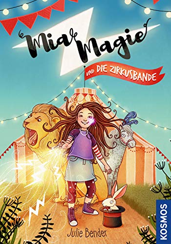 Mia Magie und die Zirkusbande Mia Magie und die Zirkusbande
