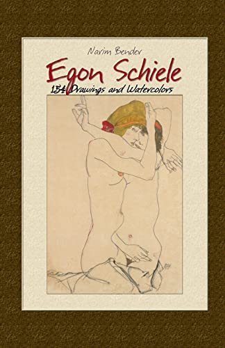 Egon Schiele: 154 Drawings and Watercolors (The Art of Drawing, Band 7) von CREATESPACE