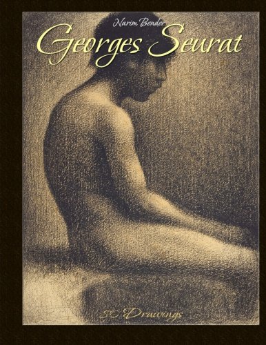 Georges Seurat: 80 Drawings von CreateSpace Independent Publishing Platform