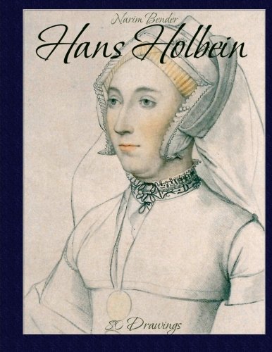 Hans Holbein: 80 Drawings Hans Holbein: 80 Drawings