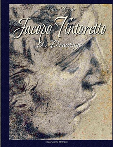 Jacopo Tintoretto: 60 Drawings Jacopo Tintoretto: 60 Drawings von CreateSpace Independent Publishing Platform