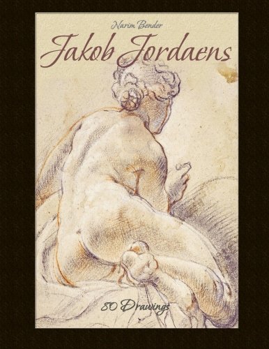 Jakob Jordaens: 80 Drawings Jakob Jordaens: 80 Drawings von CreateSpace Independent Publishing Platform