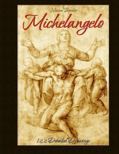 Michelangelo: 122 Detailed Drawings von CreateSpace Independent Publishing Platform