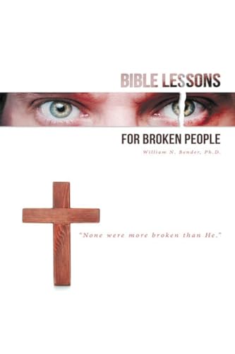 Bible Lessons for Broken People von ARPress