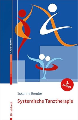 Systemische Tanztherapie von ERNST REINHARDT VERLAG