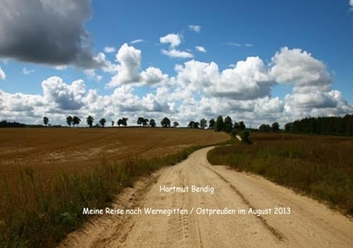 Meine Reise nach Wernegitten/Ostpreußen im August 2013 von epubli GmbH