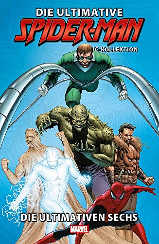 Die ultimative Spider-Man-Comic-Kollektion: Bd. 9: Die ultimativen Sechs von Panini Verlags GmbH