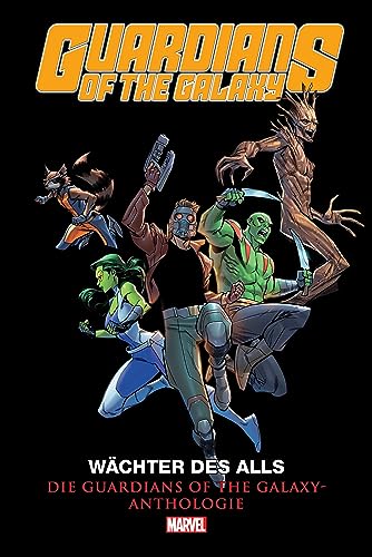 Guardians of the Galaxy Anthologie: Wächter des Alls von Panini Verlags GmbH
