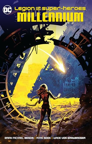 Legion of Super-Heroes 1: Millennium Legion of Super-Heroes 1: Millennium