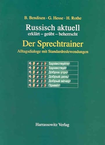 Russisch aktuell / Der Sprechtrainer. Alltagsdialoge mit Standardredewendungen (Buch): erklärt - geübt - beherrscht (Russisch aktuell: erklärt - geübt - beherrscht)