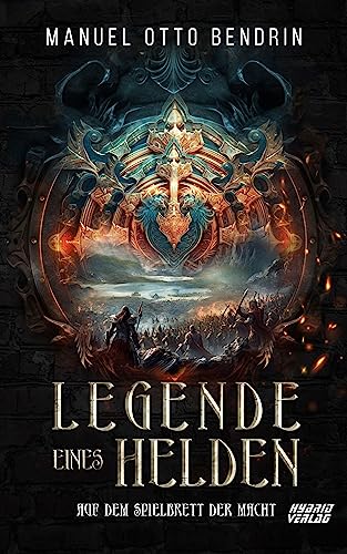 Legende eines Helden: Auf dem Spielbrett der Macht