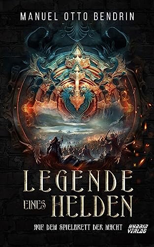Legende eines Helden: Auf dem Spielbrett der Macht von Hybrid Verlag