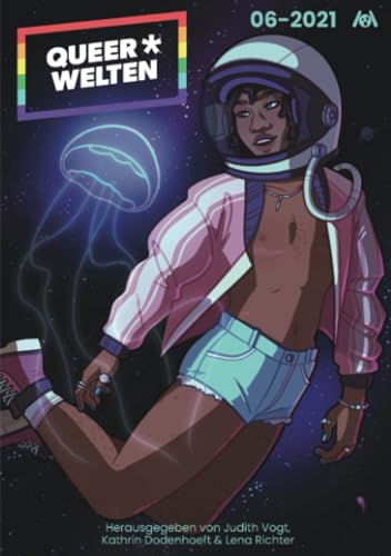 Queer*Welten 06-2021 - Das queerfeministische Phantastik-Magazin von Ach je Verlag