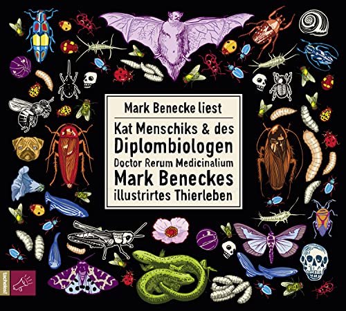 Kat Menschiks und des Diplom-Biologen Doctor Rerum Medicinalium Mark Beneckes Illustrirtes Thierleben von tacheles!/ROOF Music