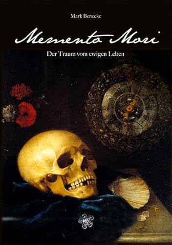 Memento Mori: Der Traum vom ewigen Leben
