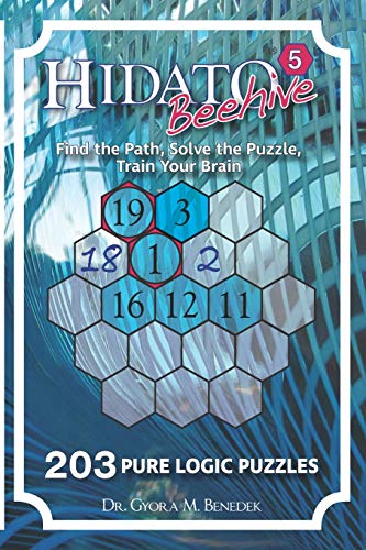 Hidato Beehive 5: 203 New Logic Puzzles