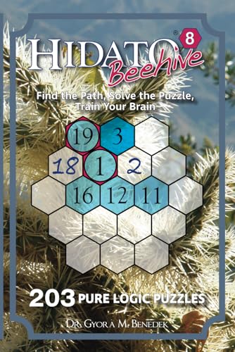 Hidato Beehive 8: 203 New Logic Puzzles von Independently published