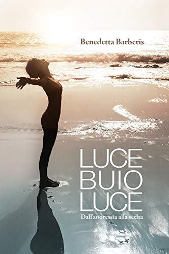 LUCE BUIO LUCE (La community di ilmiolibro.it) von ilmiolibro self publishing