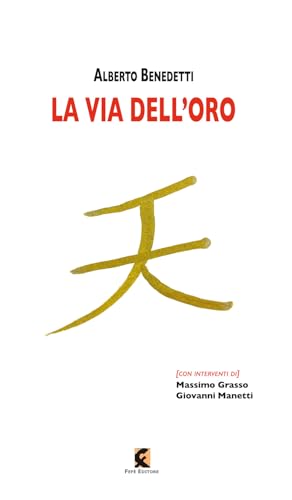 La via dell'oro. Ediz. illustrata (Fra(m)menti) von Fefè