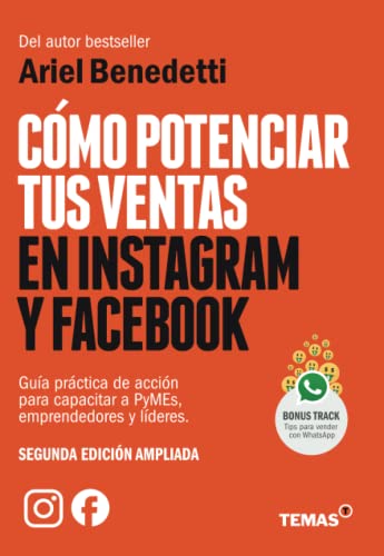 Cómo potenciar tus ventas en Instagram y Facebook: 2da. Edición actualizada y ampliada von Temas Grupo Editorial