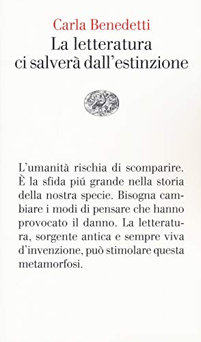 La letteratura ci salverà dall'estinzione (Vele) von Einaudi