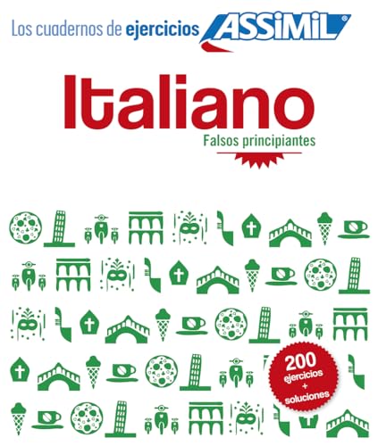 Italiano Falsos principiantes: 200 Italian exercises for Spanish speakers (Quaderni)