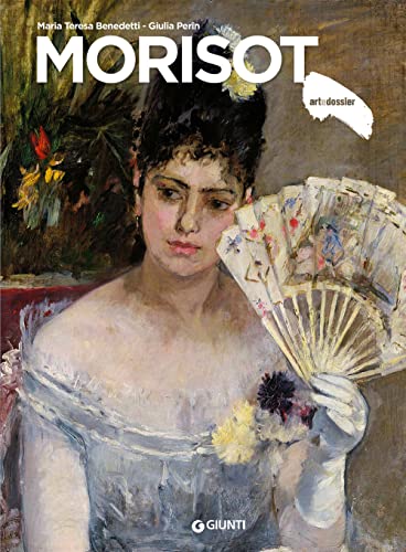 Morisot. Ediz. a colori (Dossier d'art) von Giunti Editore