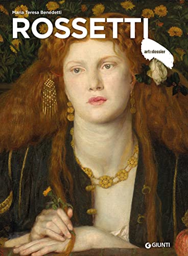 Rossetti. Ediz. illustrata (Dossier d'art) von Giunti Editore
